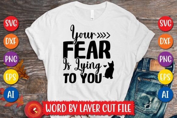 Download Your Fear is Lying to You Svg Design - Premium Bundle