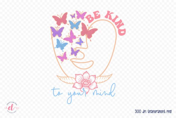 Download Be Kind to Your Mind, Positive Quote PNG - Positive quote png Collection